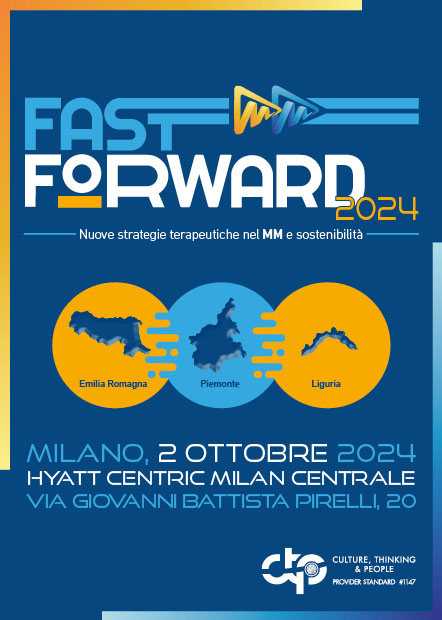 Fast Forward 2024 - Nuove strategie terapeutiche nel mieloma multiplo e sostenibilità (Evento interregionale) - Milano, 02 Ottobre 2024